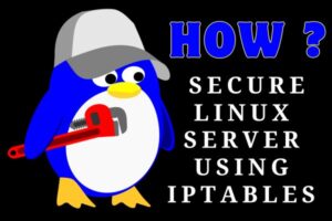 Secure Linux Server with Iptables